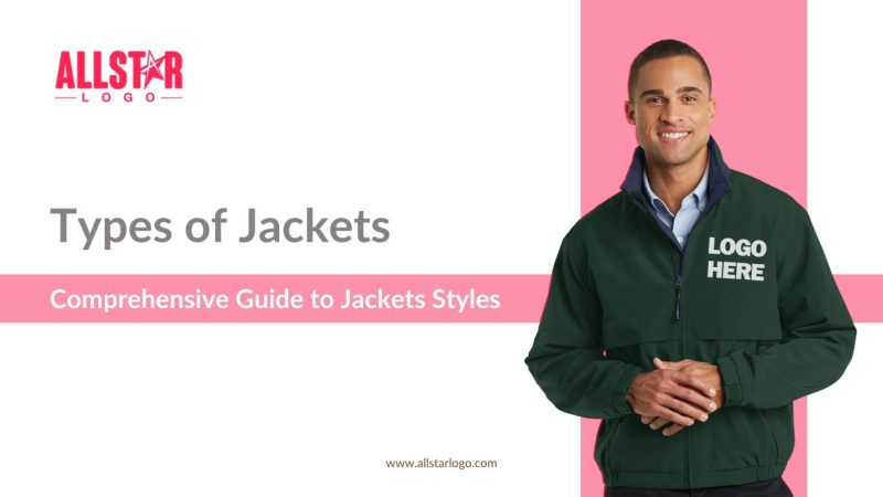 Types of Jackets The Ultimate Guide to Jacket Styles